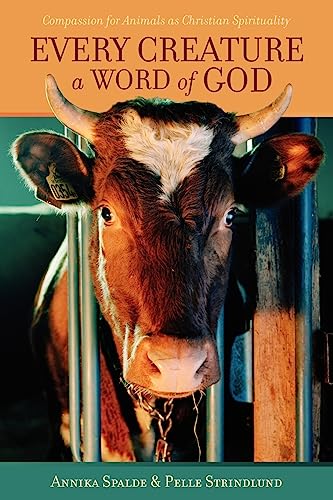 Stock image for Every Creature a Word of God for sale by Gulf Coast Books