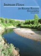 9780971674318: Instream Flows for Riverine Resource Stewardship