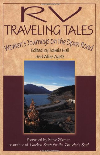 Imagen de archivo de RV Traveling Tales: Women's Journeys on the Open Road a la venta por Your Online Bookstore