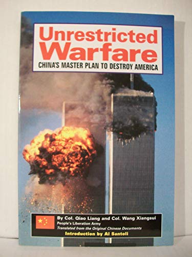 Imagen de archivo de Unrestricted Warfare: China's Master Plan to Destroy America a la venta por GF Books, Inc.