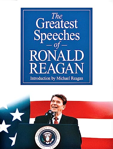 Imagen de archivo de The Greatest Speeches of Ronald Reagan a la venta por Idaho Youth Ranch Books