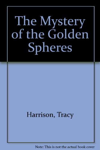 Stock image for The Mystery of the Golden Spheres for sale by ilcampo