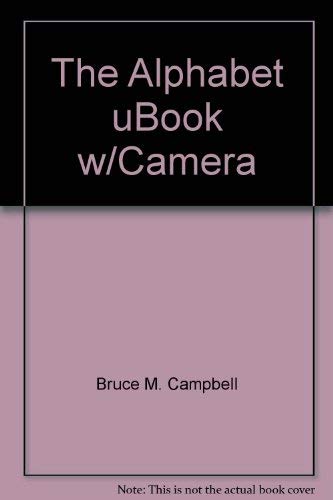 9780971689213: The Alphabet uBook w/Camera [Hardcover] by Bruce M. Campbell; Campbell, Bruce M.