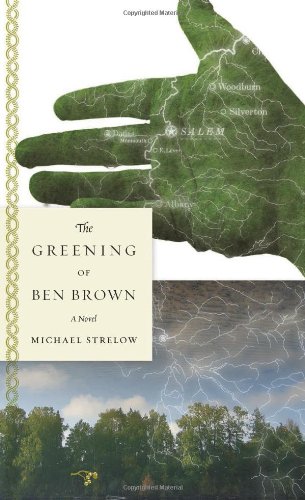 Imagen de archivo de The Greening of Ben Brown: A Novel a la venta por Wonder Book