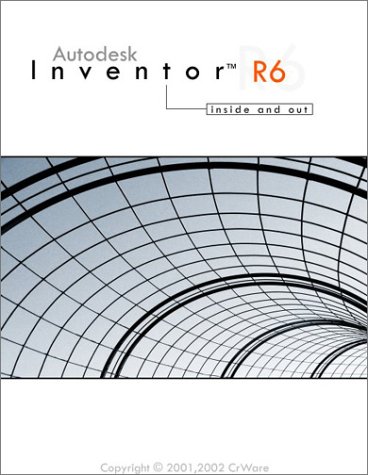 Stock image for Autodesk Inventor 6: Inside and Out for sale by HPB-Red