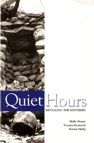 Beispielbild fr Quiet Hours: Revealing the Mysteries zum Verkauf von ThriftBooks-Atlanta