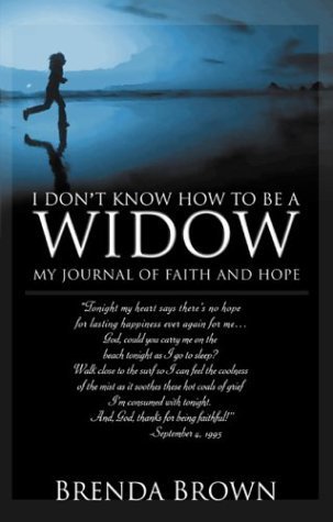 Stock image for I Don't Know How to be a Widow for sale by Wonder Book