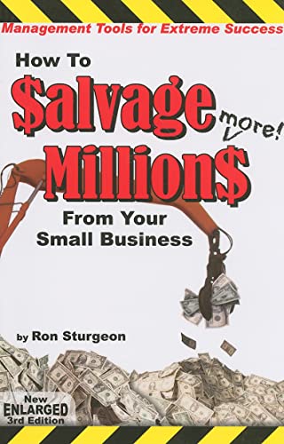 Stock image for How to Salvage More! Millions from Your Small Business for sale by SecondSale