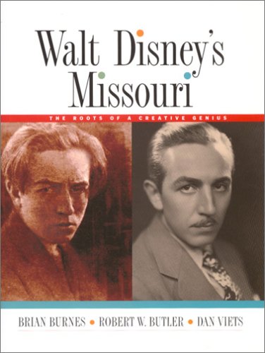 Stock image for Walt Disney's Missouri: The Roots of a Creative Genius for sale by Irish Booksellers