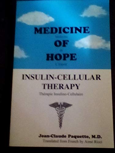 Stock image for Medicine of Hope, Insulin-Cellular Therapy for sale by Books Unplugged