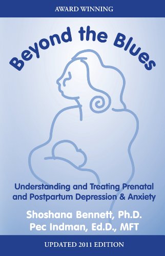 Stock image for Beyond the Blues, Understanding and Treating Prenatal and Postpartum Depression & Anxiety for sale by BooksRun