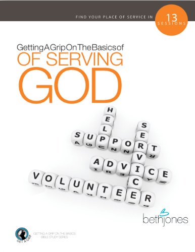Stock image for Getting a Grip on the Basics of Serving God for sale by ThriftBooks-Atlanta