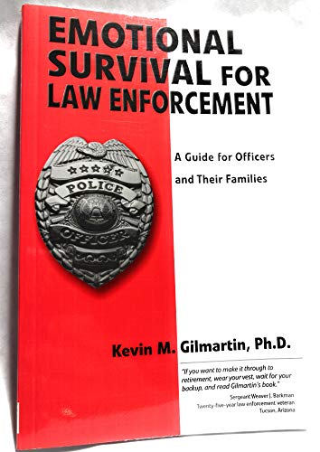 Stock image for Emotional survival for law enforcement: A guide for officers and their families for sale by Books of the Smoky Mountains