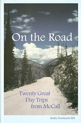 Stock image for On the Road: Twenty Great Day Trips from McCall for sale by COLLINS BOOKS