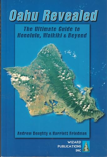 Stock image for Oahu Revealed: The Ultimate Guide to Honolulu, Waikiki & Beyond for sale by Gulf Coast Books