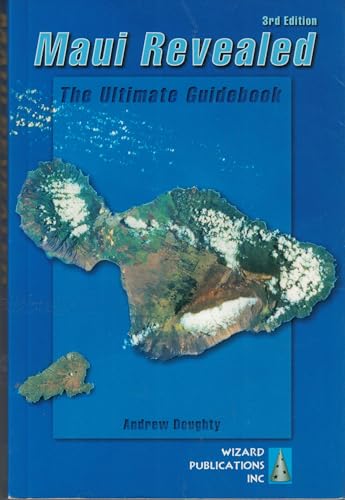 Maui Revealed: The Ultimate Guidebook