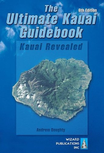 Stock image for The Ultimate Kauai Guidebook: Kauai Revealed for sale by SecondSale