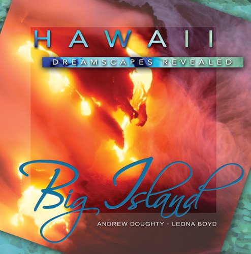 Imagen de archivo de Hawaii Dreamscapes Revealed - Big Island a la venta por HPB-Emerald