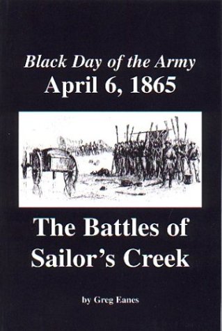 Beispielbild fr Title: Black Day of the Army April 6 1865 The Battles of zum Verkauf von HALCYON BOOKS