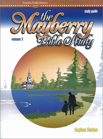 Beispielbild fr Mayberry Vol 3 Stdy Gd (Mayberry Bible Study) zum Verkauf von Ergodebooks