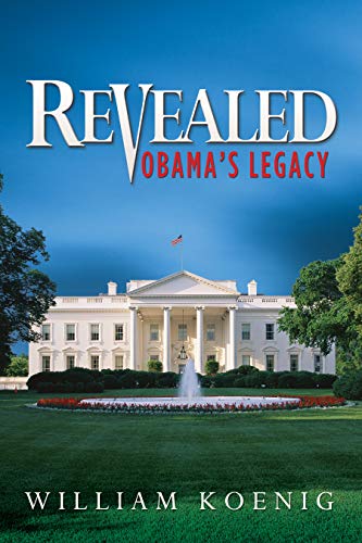 9780971734777: Revealed - Obama's Legacy