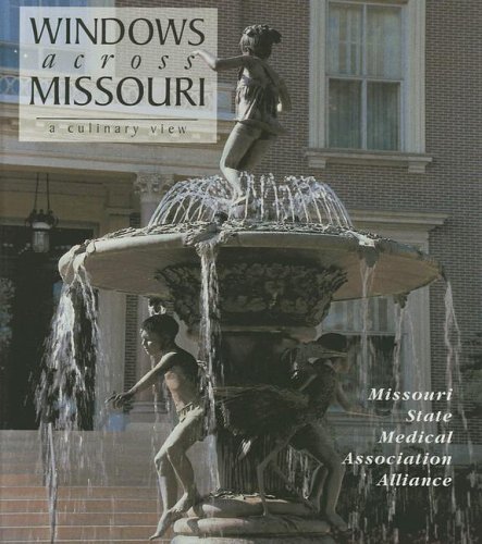 Beispielbild fr Windows Across Missouri: A Culinary View zum Verkauf von Better World Books