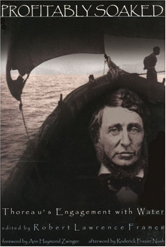 9780971746800: Profitably Soaked: Thoreau's Engagement with Water