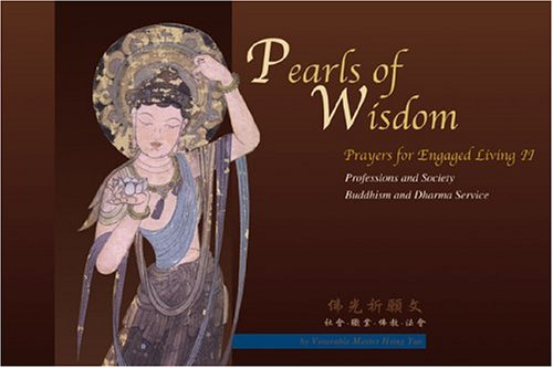 9780971749566: Pearls Of Wisdom: Prayers For Engaged Living Professions And Society Buddhism And Dharma Service: 2