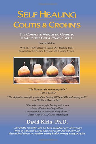 Imagen de archivo de Self Healing Colitis & Crohns: The Complete Wholistic Guide to Healing the Gut & Staying Well a la venta por Ergodebooks