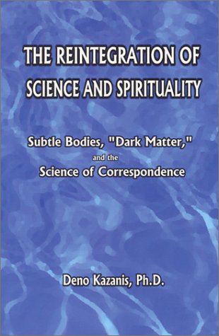 The Reintegration of Science and Spirituality