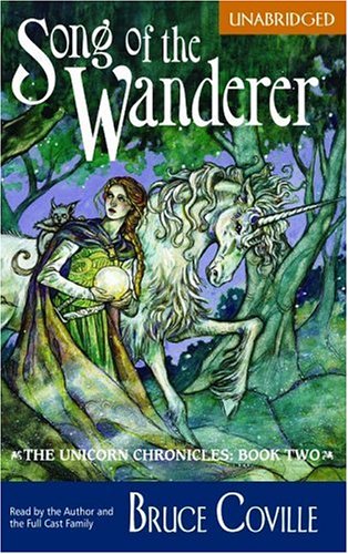 Beispielbild fr Song of the Wanderer (The Unicorn Chronicles, Book 2) zum Verkauf von The Yard Sale Store