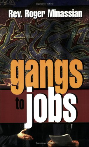 Beispielbild fr Gangs to Jobs zum Verkauf von Better World Books: West