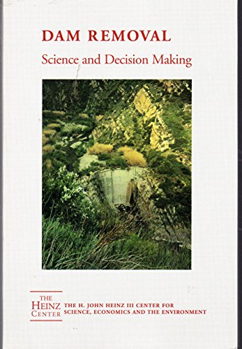Stock image for Dam Removal: Science and Decision Making for sale by -OnTimeBooks-