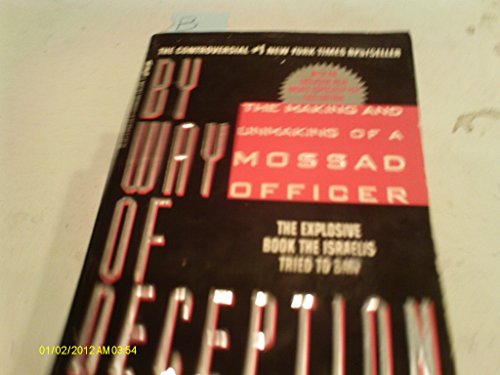 Imagen de archivo de By Way of Deception: The Making of a Mossad officer a la venta por ZBK Books