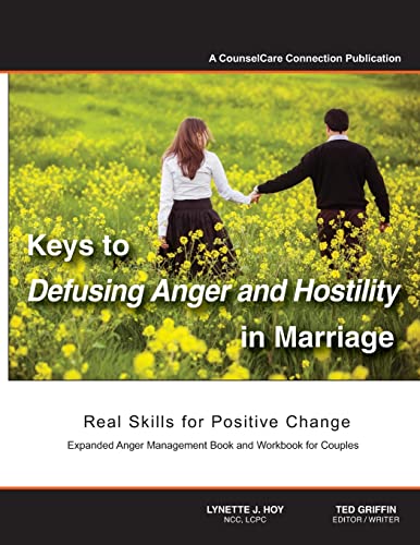Stock image for Keys to Defusing Anger and Hostility in Marriage: Real Skills for Positive Change for sale by Lucky's Textbooks