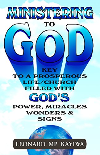Imagen de archivo de Ministering to God: key to prosperous life / church filled with G a la venta por Hawking Books