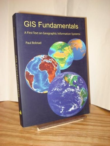 Beispielbild fr GIS Fundamentals A First Text on Geographic Information Systems zum Verkauf von Chequamegon Books