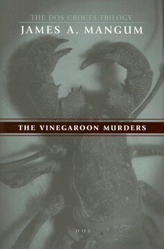 Beispielbild fr The Vinegaroon Murders (The Dos Cruces Trilogy) zum Verkauf von HPB-Diamond