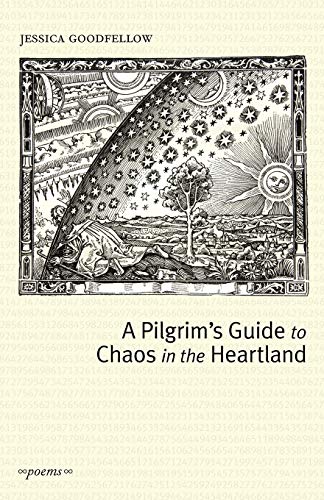 9780971767195: A Pilgrim's Guide To Chaos In The Heartland (Concrete Wolf Chapbook Series)