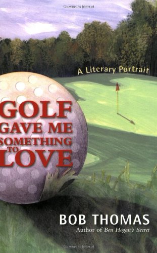 9780971768277: Golf Gave Me Something to Love