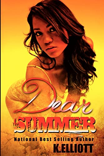 Dear Summer (9780971769786) by Elliott, K.