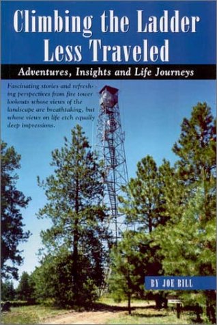 9780971778108: Climbing the Ladder Less Traveled: Adventures, Insights, and Life Journeys [Idioma Ingls]