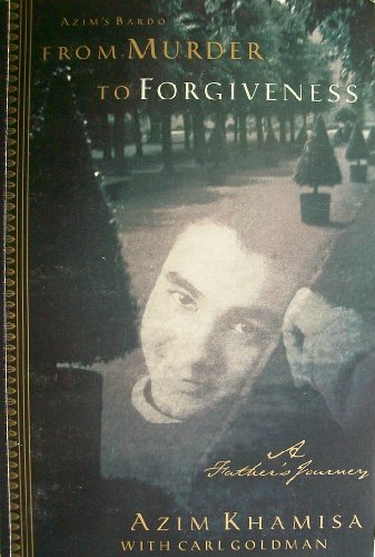 Imagen de archivo de Azim's Bardo From Murder to Forgiveness: A Father's Journey a la venta por Half Price Books Inc.