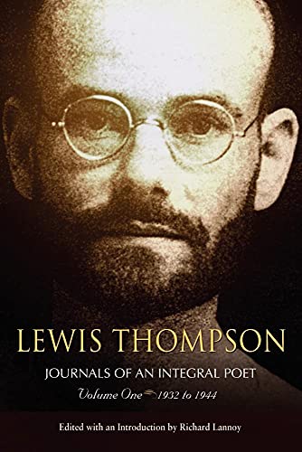 9780971780613: Lewis Thompson, Journals of an Integral Poet, Volume One 1932-1944