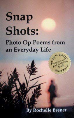 Stock image for Snap Shots : Photo Op Poems from an Everyday Life for sale by Juniper Point Books