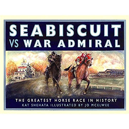 Stock image for Seabiscuit vs. War Admiral: The Greatest Horse Race in History for sale by ThriftBooks-Atlanta