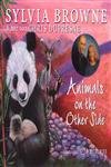 Animals on the Other Side (9780971784345) by Browne, Sylvia; Dufresne, Chris