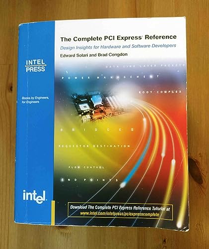 Immagine dell'editore per The Complete Pci Express Reference: Design Implications for Hardware and Software Developers venduto da PAPER CAVALIER UK
