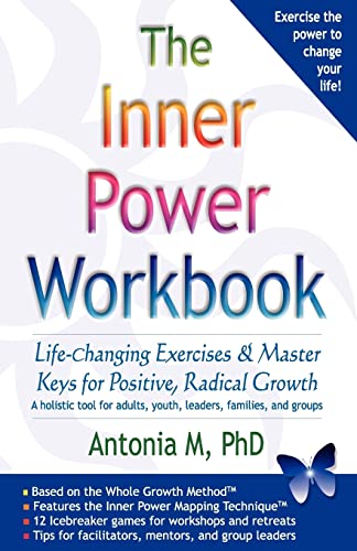 The Inner Power Workbook - PHD Antonia M