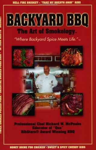 9780971801424: Backyard BBQ: The Art of Smokology